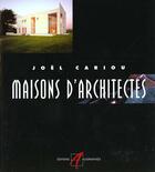 Couverture du livre « Maisons D'Architectes » de Joel Cariou aux éditions Syros