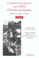 Couverture du livre « L'épreuve sur dossier au CAPES d'histoire-géographie ; théorie et sujets corrigés (2e édition) » de  aux éditions Seli Arslan