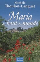 Couverture du livre « Maria du bout du monde » de Thoulon-Languet Mich aux éditions De Boree