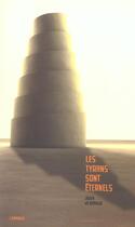 Couverture du livre « Les Tyrans sont éternels » de Julien De Kerviler aux éditions Ampoule