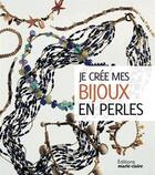 Couverture du livre « Je crée mes bijoux en perles » de  aux éditions Marie-claire