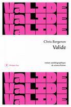 Couverture du livre « Valide » de Chris Bergeron aux éditions Philippe Rey