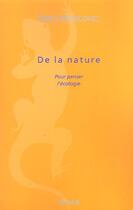 Couverture du livre « De la nature : pour penser l'ecologie » de Serge Moscovici aux éditions Metailie