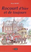 Couverture du livre « Rocourt d'hier et de toujours » de Ruwet Robert aux éditions Cefal