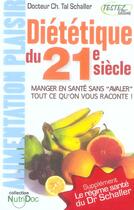 Couverture du livre « Diététique du 21e siecle » de Tal Schaller Christi aux éditions Testez Editions