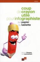 Couverture du livre « Coup de crayon utile pour infographiste sur papier ou tablette » de Despas/Lammerant aux éditions Edi Pro