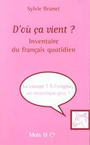 Couverture du livre « D'ou ca vient ? » de Brunet aux éditions Mango