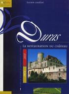 Couverture du livre « Duras la restauration du château » de Lucien Chollet aux éditions Arphilvolis