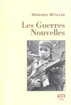 Couverture du livre « Les Guerres Nouvelles » de Herfried Munkler aux éditions Alvik