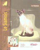 Couverture du livre « Le siamois » de Jones Denise aux éditions Animalia