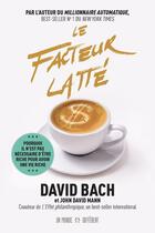 Couverture du livre « Le facteur latté » de John David Mann et David Bach aux éditions Un Monde Different