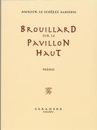Couverture du livre « Brouillard sur le pavillon haut » de Annick Le Scoezec Masson aux éditions Garamond