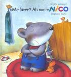 Couverture du livre « Nico me laver ah non! » de Weninger/Roehe aux éditions Nord-sud