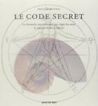 Couverture du livre « Le code secret ; la formule mystérieuse qui régit les arts, la nature et les sciences » de Priya Hemenway aux éditions Taschen