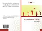 Couverture du livre « Ne jamais frapper l'enfant - guide pratique » de Benzougagh Brahim aux éditions Editions Universitaires Europeennes