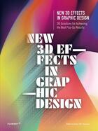Couverture du livre « New 3D effects in graphic design ; 2D solutions for achieving the best pop up results » de Design 360 aux éditions Flamant