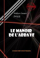 Couverture du livre « Le manoir de l'abbaye » de Arthur Conan Doyle aux éditions Ink Book