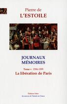 Couverture du livre « JOURNAUX-MEMOIRES, T.5 (1594-1599) : La libération de Paris » de Pierre De L'Estoile aux éditions Paleo