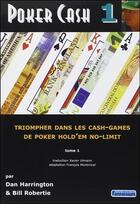 Couverture du livre « Poker cash t.1 » de Dan Harrington et Bill Robertie aux éditions Fantaisium