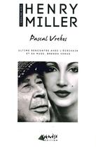 Couverture du livre « Une semaine avec Henry Miller ; ultime rencontre avec l'écrivain et sa muse, Brenda Venus » de Pascal Vrebos aux éditions Genese