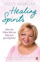 Couverture du livre « Healing Spirits » de Sally Morgan aux éditions Penguin Books Ltd Digital