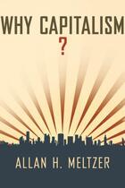 Couverture du livre « Why Capitalism? » de Meltzer Allan H aux éditions Oxford University Press Usa