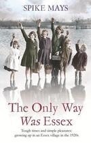 Couverture du livre « The Only Way Was Essex » de Mays Spike aux éditions Little Brown Book Group Digital