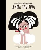 Couverture du livre « Little people big dream anna pavlova » de Maria Isabel Sanchez Vegara aux éditions Frances Lincoln