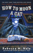 Couverture du livre « How to Moon a Cat » de Hale Rebecca M aux éditions Penguin Group Us