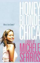 Couverture du livre « Honey Blonde Chica » de Serros Michele aux éditions Simon Pulse