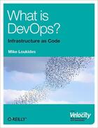 Couverture du livre « What is DevOps? » de Mike Loukides aux éditions O'reilly Media