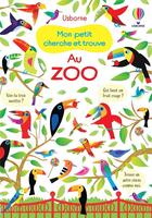 Couverture du livre « Cherche et trouve ; au zoo : mon petit cherche et trouve » de Kirsteen Robson et Gareth Lucas aux éditions Usborne