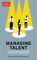 Couverture du livre « The Economist: Managing Talent » de Devine Marion aux éditions Profile Digital