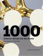 Couverture du livre « 1000 interior details for the home and where to find them » de Ian Rudge aux éditions Laurence King