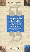 Couverture du livre « Comprendre Et Identifier Les Genres Musicaux » de Gérard Denizeau aux éditions Larousse