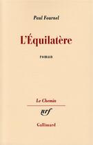 Couverture du livre « L'equilatere » de Paul Fournel aux éditions Gallimard