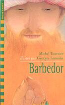 Couverture du livre « Barbedor » de Michel Tournier aux éditions Gallimard-jeunesse