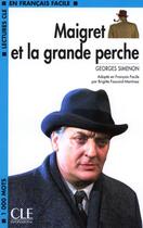 Couverture du livre « Lectures clé français facile Maigret et la grande perche N2 » de Georges Simenon aux éditions Cle International