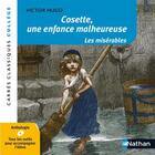 Couverture du livre « Cosette, une enfance malheureuse ; les misérables » de Victor Hugo aux éditions Nathan