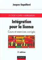 Couverture du livre « Integration pour la licence - 2eme edition - cours et exercices corriges » de Gapaillard aux éditions Dunod