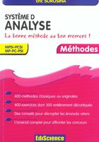 Couverture du livre « Systeme d, analyse ; la bonne methode au bon moment ! mpsi, pcsi, mp, pc, psi » de Eric Sorosina aux éditions Ediscience