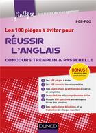 Couverture du livre « Les 100 pièges à éviter pour réussir l'anglais ; concours Tremplin & Passerelle » de  aux éditions Dunod