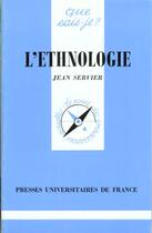 Couverture du livre « Ethnologie (l') » de Servier J aux éditions Que Sais-je ?