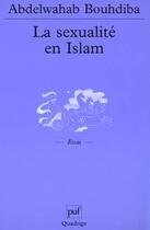 Couverture du livre « Sexualite en islam (la) » de Bouhdiba A. aux éditions Puf