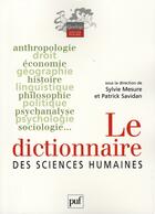 Couverture du livre « Le dictionnaire des sciences humaines » de Sylvie Mesure et Patrick Savidan aux éditions Puf