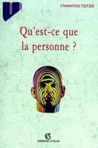 Couverture du livre « Qu'est ce que la personne ? » de Stamatios Tzitzis aux éditions Armand Colin