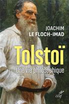 Couverture du livre « Tolstoï : une vie philosophique » de Joachim Imad aux éditions Cerf