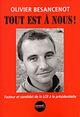 Couverture du livre « Tout est a nous ! - facteur et candidat de la lcr a la presidentielle » de Olivier Besancenot aux éditions Denoel