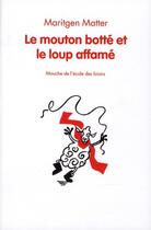 Couverture du livre « Le mouton botté et le loup affamé » de Maritgen Matter aux éditions Ecole Des Loisirs