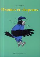 Couverture du livre « Disputes et chapeaux » de Pommaux Yvan aux éditions Ecole Des Loisirs